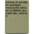 Notices Et Extraits de Quelques Manuscrits Latins de La Biblioth Que Nationale, Volume 5
