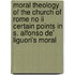 Moral Theology Of The Church Of Rome No Ii Certain Points In S. Alfonso De' Liguori's Moral
