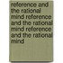 Reference and the Rational Mind Reference and the Rational Mind Reference and the Rational Mind