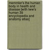 Memmler's the Human Body in Health and Disease [With Lww's Human 3D Encyclopedia and Anatomy Atlas] door Barbara Janson Cohen