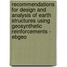 Recommendations For Design And Analysis Of Earth Structures Using Geosynthetic Reinforcements - Ebgeo door German Geotechnical Society