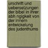 Urschrift Und Uebersetzungen Der Bibel in Ihrer Abh Ngigkeit Von Der Innern Entwickelung Des Judenthums