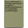 Fokus Mathematik 9. Schuljahr Gymnasium Ausgabe N.  Klassenarbeitstrainer mit eingelegten Musterlösungen door Irmgard Wagner