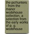 The Pothunters - From the Manor Wodehouse Collection, a Selection from the Early Works of P. G. Wodehouse