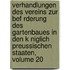 Verhandlungen Des Vereins Zur Bef Rderung Des Gartenbaues in Den K Niglich Preussischen Staaten, Volume 20