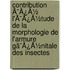 Contribution Ã¯Â¿Â½ L'Ã¯Â¿Â½Tude De La Morphologie De L'Armure Gã¯Â¿Â½Nitale Des Insectes