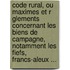 Code Rural, Ou Maximes Et R Glements Concernant Les Biens de Campagne, Notamment Les Fiefs, Francs-Aleux ...
