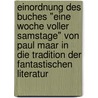 Einordnung des Buches "Eine Woche voller Samstage" von Paul Maar in die Tradition der fantastischen Literatur door Aletta Krüger