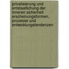 Privatisierung und Entstaatlichung der inneren Sicherheit  Erscheinungsformen, Prozesse und Entwicklungstendenzen by Ludger Stienen