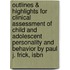 Outlines & Highlights For Clinical Assessment Of Child And Adolescent Personality And Behavior By Paul J. Frick, Isbn