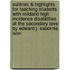 Outlines & Highlights For Teaching Students With Mildand High Incidence Disabilities At The Secondary Level By Edward J. Sabornie, Isbn