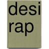 Desi Rap door Ajay Nair