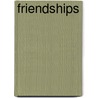 Friendships door Jeff Wickwire