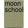 Moon School door Ian Astro