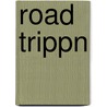 Road Trippn door Sean McLaughlin