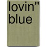 Lovin'' Blue door Zuri Day