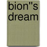 Bion''s Dream door Meg Williams