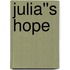 Julia''s Hope