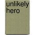 Unlikely Hero