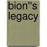 Bion''s Legacy door Harry Karnac
