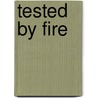 Tested by Fire door Kathryn Springer