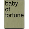 Baby of Fortune by Shirley Rogers