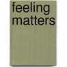 Feeling Matters door Michael Eigen