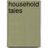 Household Tales