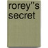 Rorey''s Secret