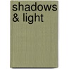 Shadows & Light door Garry Kent