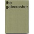 The Gatecrasher
