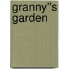 Granny''s Garden door Brendan Betances