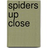 Spiders Up Close door Katie Franks