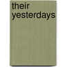 Their Yesterdays door Bell Wright Harold
