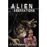 Alien Aberrations door Ryan C. Thomas