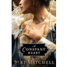 Constant Heart, A by Siri Mitchell