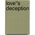 Love''s Deception