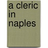 A Cleric in Naples door Jacques Casanova