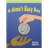 A Dime''s Busy Day door Marcus Figorito