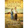 Dream to Follow, A door Lauraine Snellling