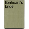 Lionheart''s Bride door Michelle Willingham
