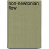 Non-Newtonian Flow by Raj Chhabra