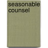 Seasonable Counsel door John Bunyan )