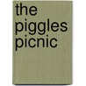 The Piggles Picnic by Janey Levy