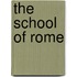 The School of Rome