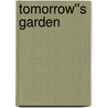 Tomorrow''s Garden by Amanda Cabot