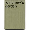 Tomorrow''s Garden door Amanda Cabot