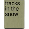 Tracks in the Snow door Tika Downey