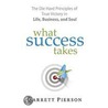 What Success Takes by Garrett Pierson