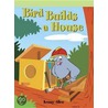 Bird Builds a House door Kenny Allen